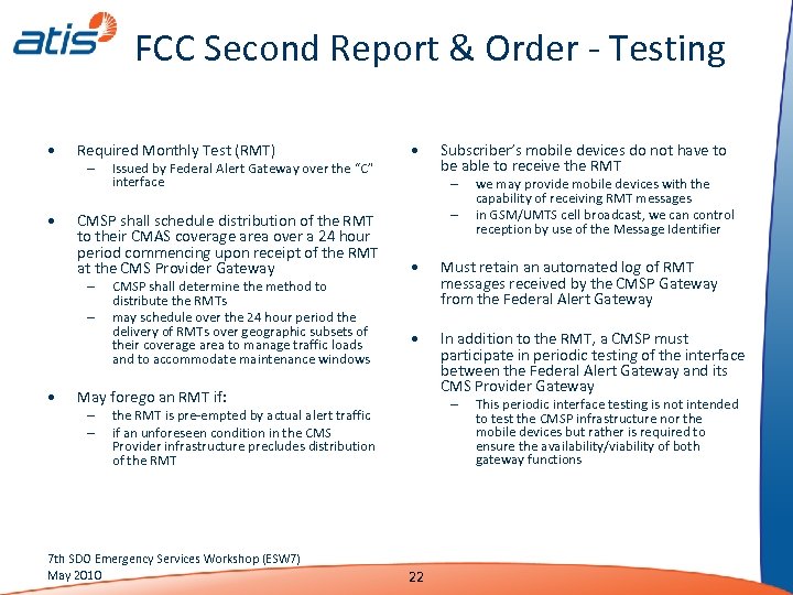 FCC Second Report & Order - Testing • • Required Monthly Test (RMT) –