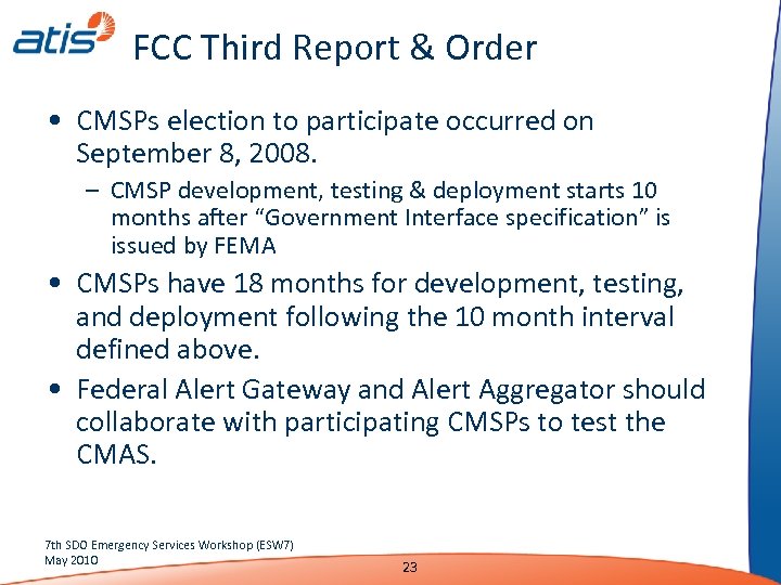 FCC Third Report & Order • CMSPs election to participate occurred on September 8,