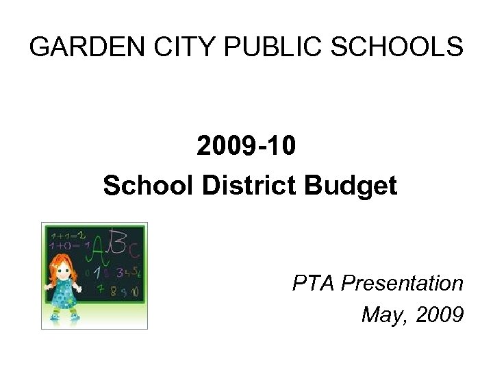 Garden City Public Schools 2009 10 School District