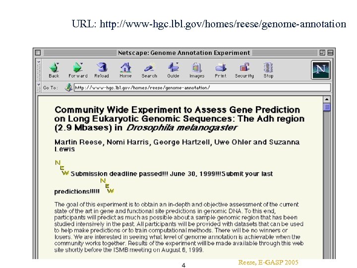 URL: http: //www-hgc. lbl. gov/homes/reese/genome-annotation 4 Reese, E-GASP 2005 