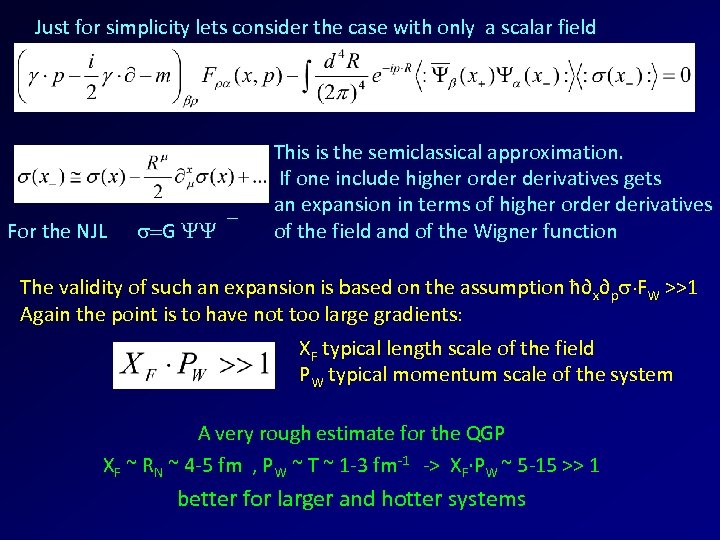 Just for simplicity lets consider the case with only a scalar field For the
