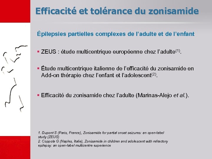 Efficacité et tolérance du zonisamide Épilepsies partielles complexes de l’adulte et de l’enfant §