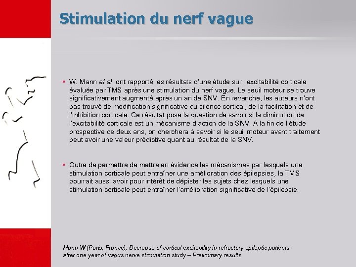 Stimulation du nerf vague § W. Mann et al. ont rapporté les résultats d’une