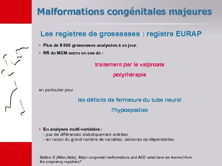 Malformations congénitales majeures Les registres de grossesses : registre EURAP § Plus de 8