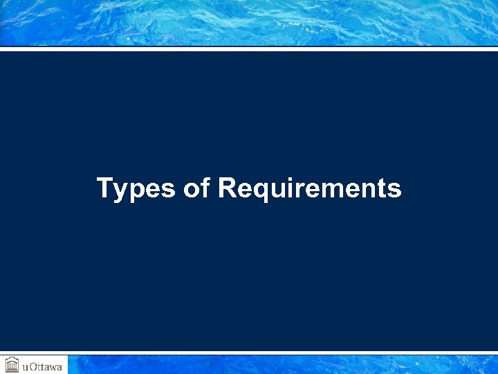 Types of Requirements 