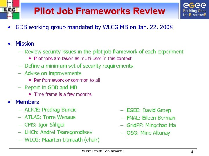 Pilot Job Frameworks Review • GDB working group mandated by WLCG MB on Jan.