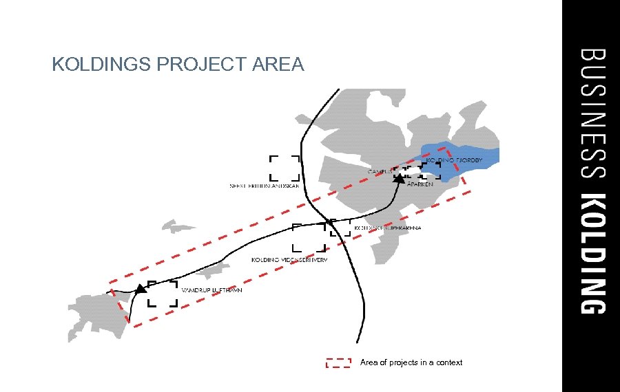 KOLDINGS PROJECT AREA Area of projects in a context 