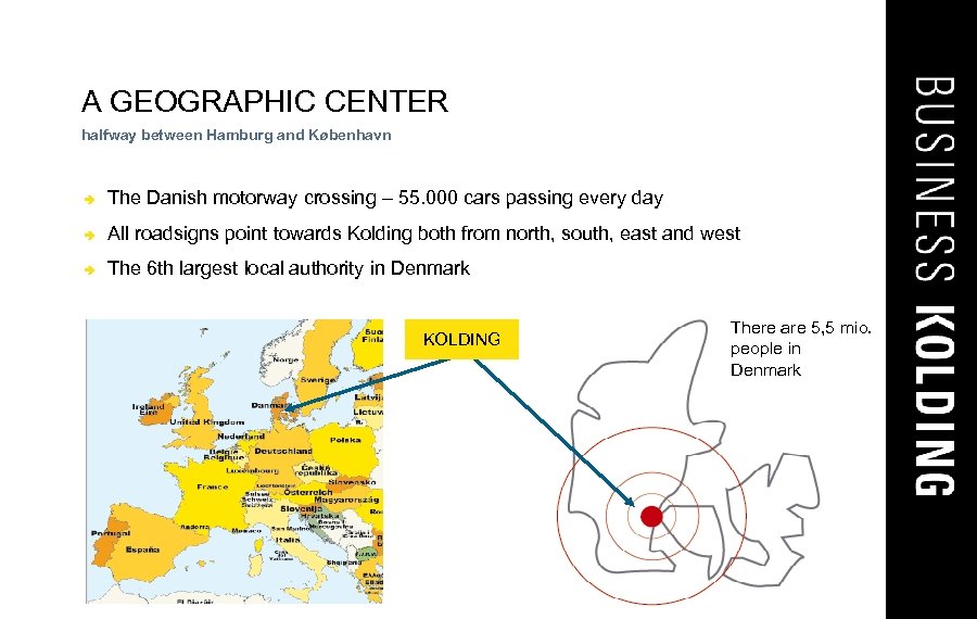 A GEOGRAPHIC CENTER halfway between Hamburg and København â The Danish motorway crossing –