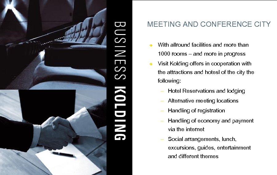 MEETING AND CONFERENCE CITY â With allround facilities and more than 1000 rooms –