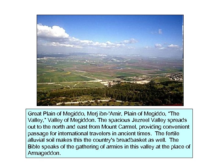 Great Plain of Megiddo, Merj ibn-'Amir, Plain of Megiddo, “The Valley, ” Valley of