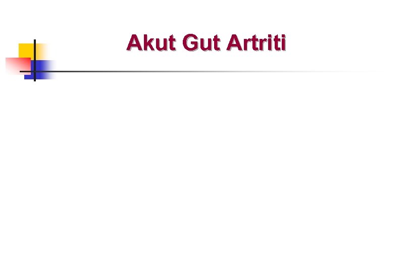 Akut Gut Artriti 