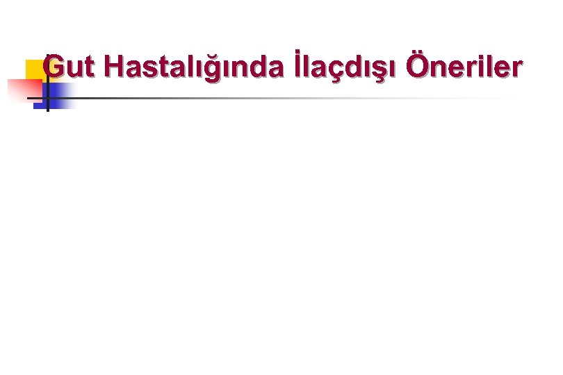 Gut Hastalığında İlaçdışı Öneriler 