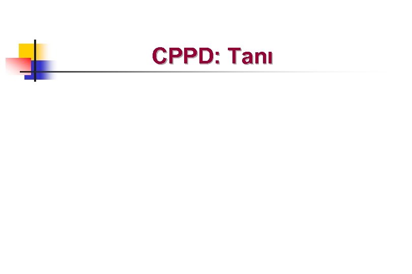 CPPD: Tanı 