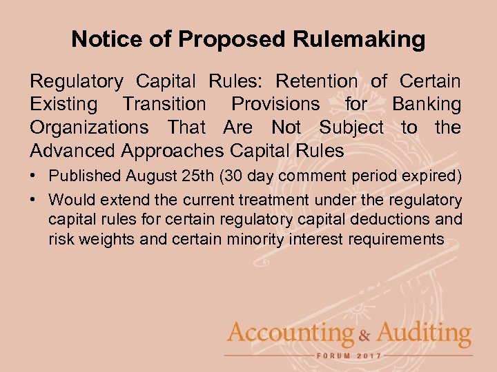 Notice of Proposed Rulemaking Regulatory Capital Rules: Retention of Certain Existing Transition Provisions for