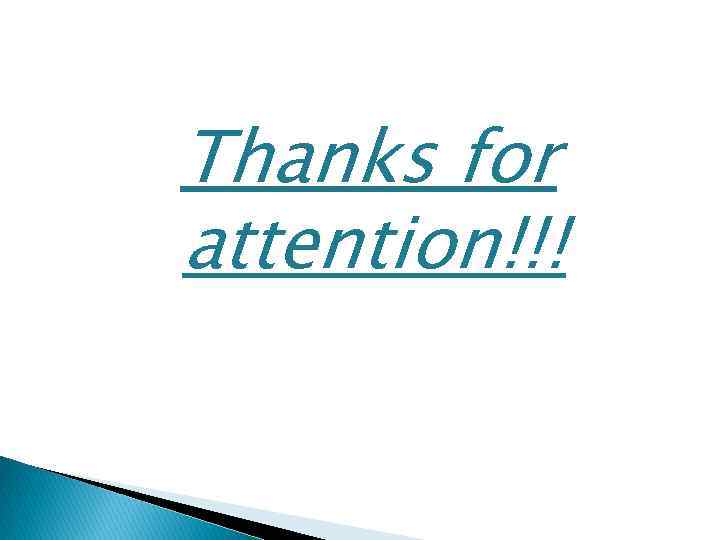 Thanks for attention!!! 