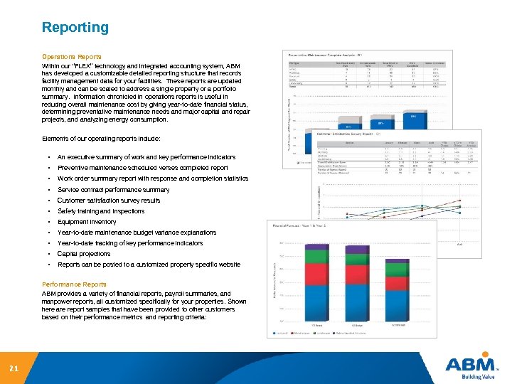 Reporting Operations Reports Within our “FLEX” technology and integrated accounting system, ABM has developed