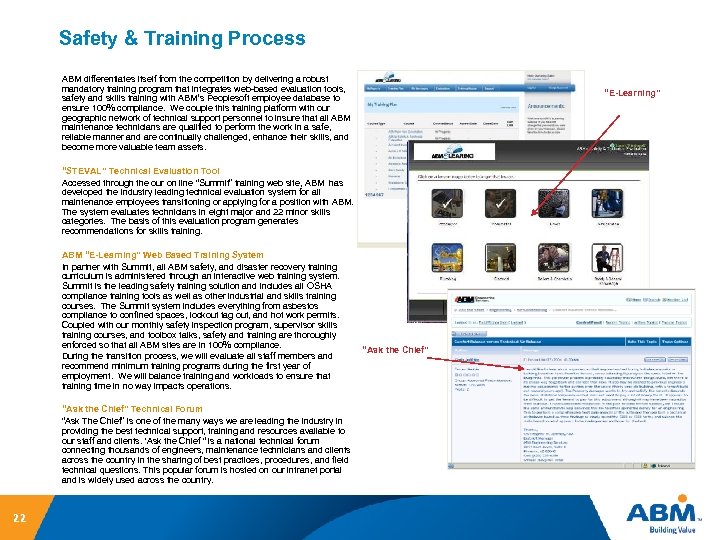Safety & Training Process ABM differentiates itself from the competition by delivering a robust