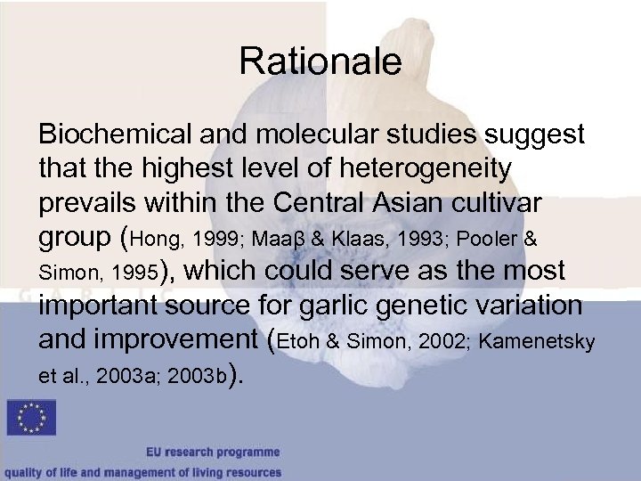 Rationale Biochemical and molecular studies suggest that the highest level of heterogeneity prevails within