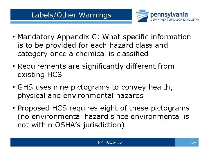 Labels/Other Warnings • Mandatory Appendix C: What specific information is to be provided for