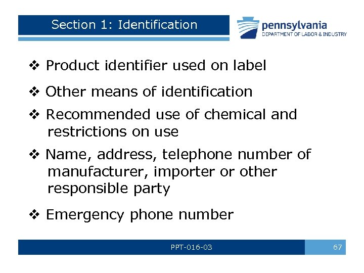 Section 1: Identification v Product identifier used on label v Other means of identification