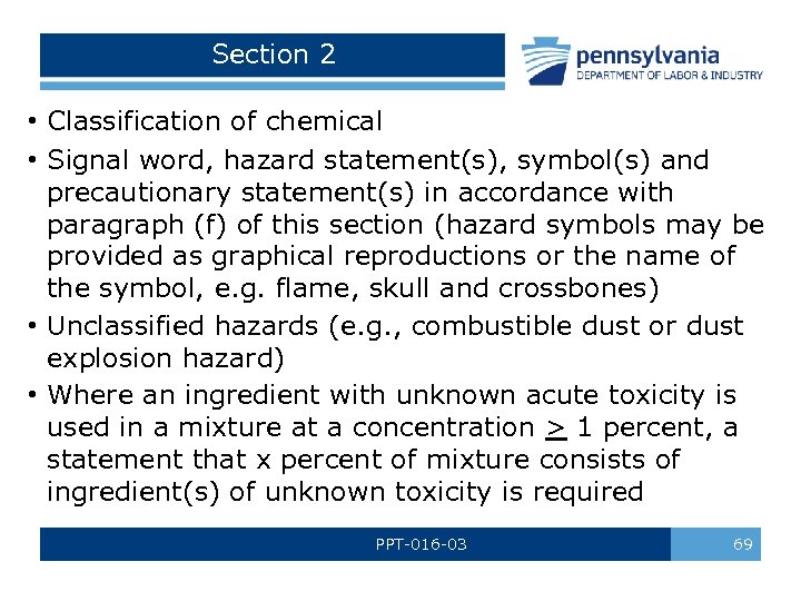 Section 2 • Classification of chemical • Signal word, hazard statement(s), symbol(s) and precautionary