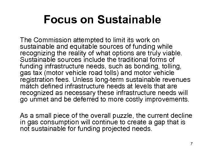 Focus on Sustainable The Commission attempted to limit its work on sustainable and equitable