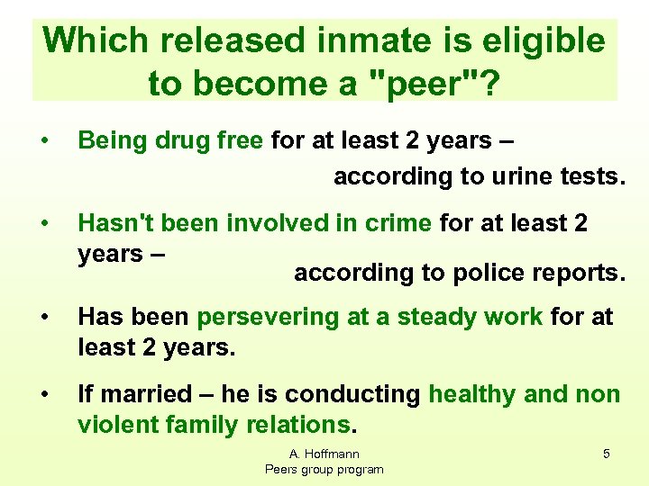 Which released inmate is eligible to become a 