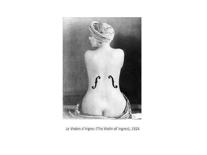 Le Violon d'Ingres (The Violin of Ingres), 1924 