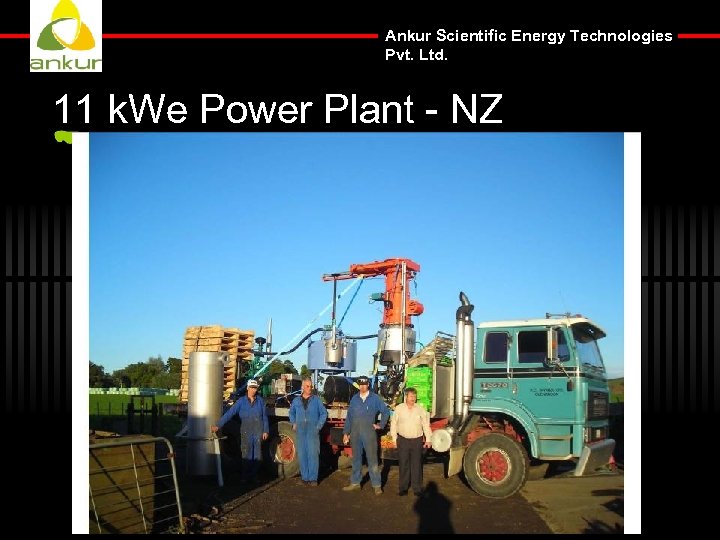 Ankur Scientific Energy Technologies Pvt. Ltd. 11 k. We Power Plant - NZ 