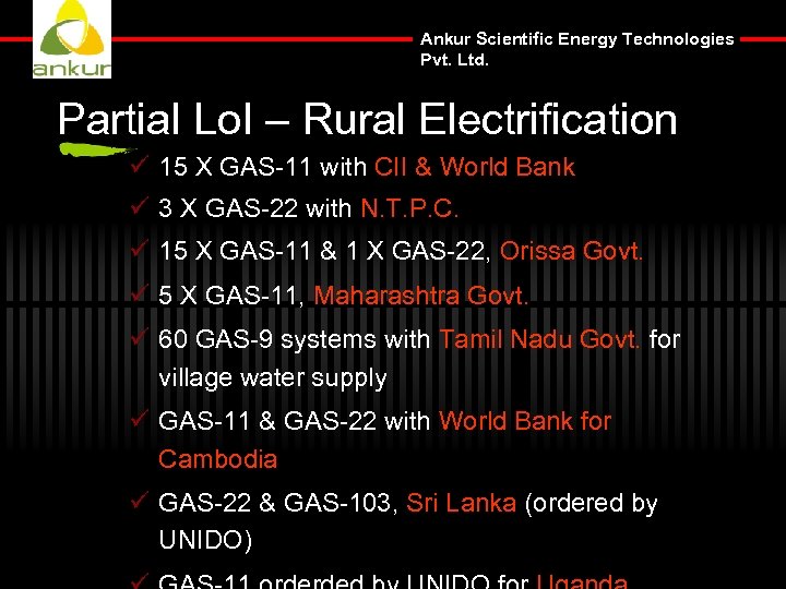 Ankur Scientific Energy Technologies Pvt Ltd Biomass To