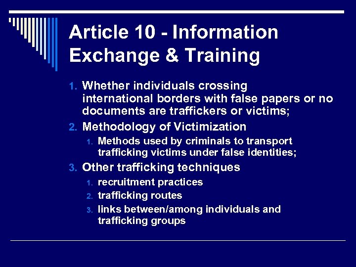 Article 10 - Information Exchange & Training 1. Whether individuals crossing international borders with