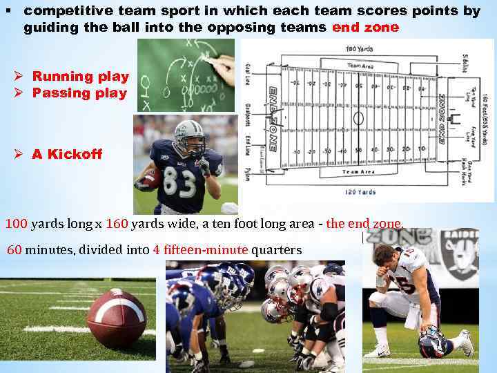 § competitive team sport in which each team scores points by guiding the ball