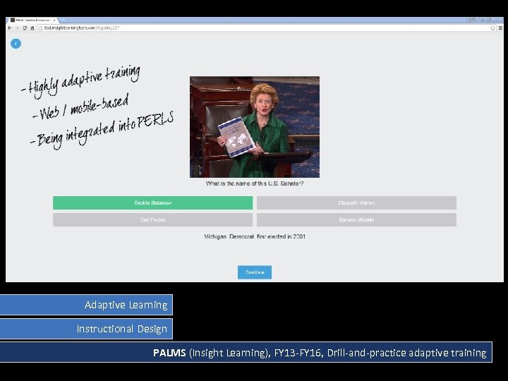 Adaptive Learning Instructional Design PALMS (Insight Learning), FY 13 -FY 16, Drill-and-practice adaptive training