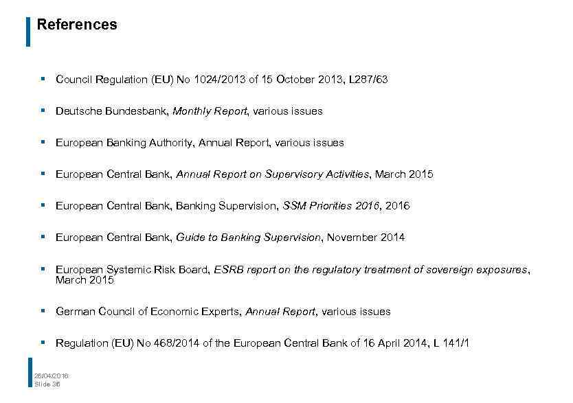 References § Council Regulation (EU) No 1024/2013 of 15 October 2013, L 287/63 §