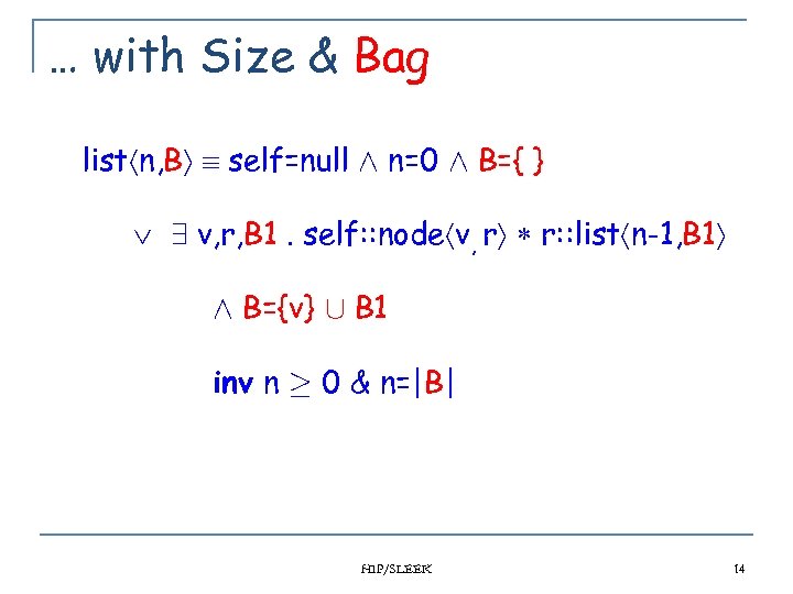 … with Size & Bag list n, B self=null Æ n=0 Æ B={ }