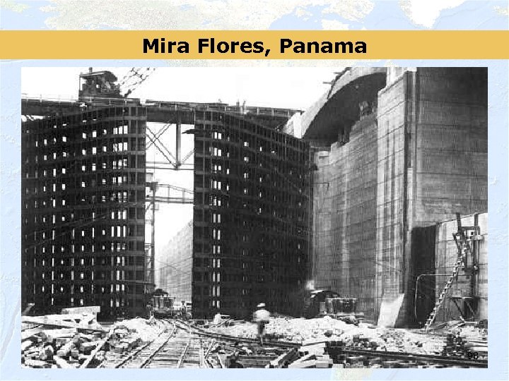Mira Flores, Panama 98 