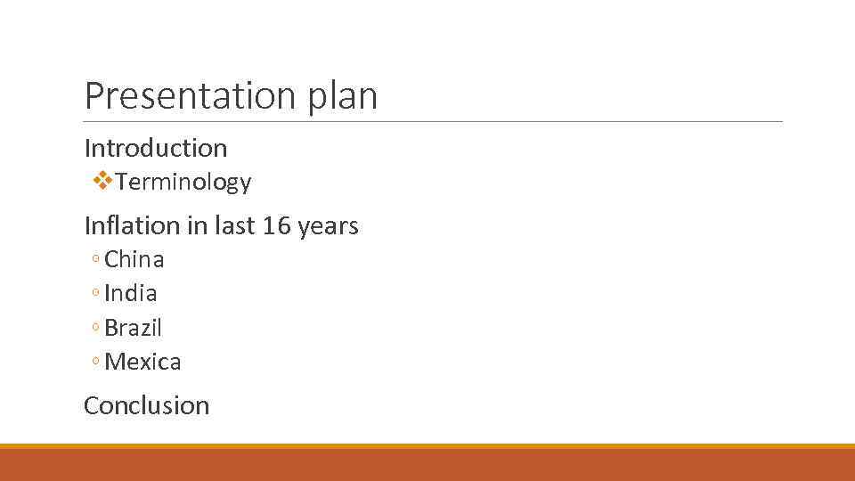 Presentation plan Introduction v. Terminology Inflation in last 16 years ◦ China ◦ India