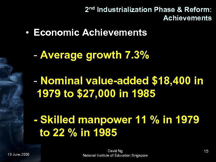2 nd Industrialization Phase & Reform: Achievements • Economic Achievements - Average growth 7.