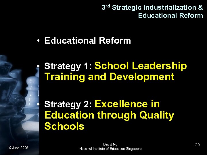 3 rd Strategic Industrialization & Educational Reform • Educational Reform • Strategy 1: School
