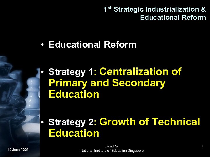 1 st Strategic Industrialization & Educational Reform • Educational Reform • Strategy 1: Centralization
