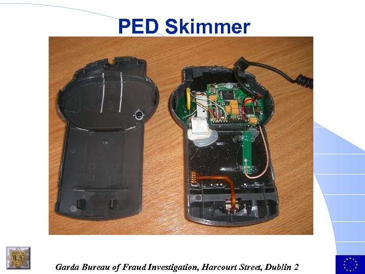 PED Skimmer Garda Bureau of Fraud Investigation, Harcourt Street, Dublin 2 