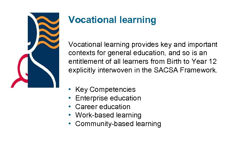 Vocational learning provides key and important contexts for general education, and so is an