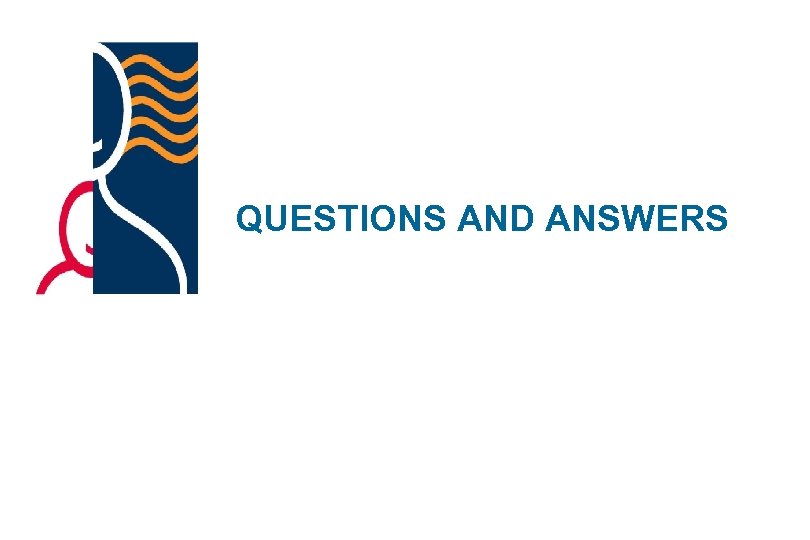 QUESTIONS AND ANSWERS 