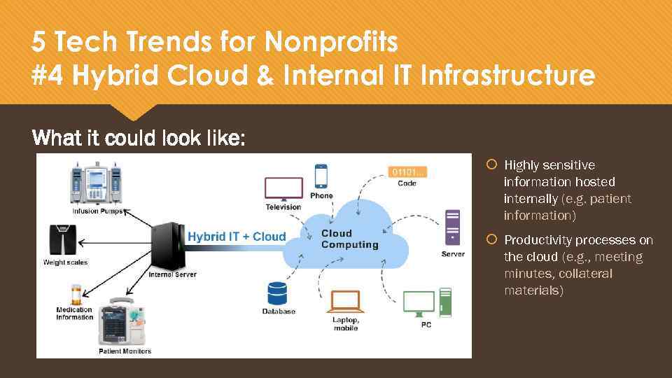 5 Tech Trends for Nonprofits #4 Hybrid Cloud & Internal IT Infrastructure What it