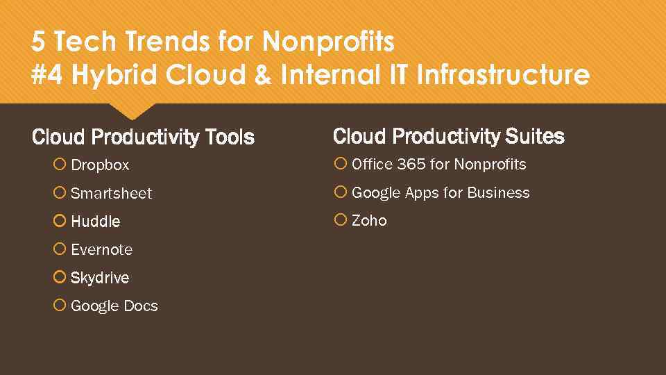 5 Tech Trends for Nonprofits #4 Hybrid Cloud & Internal IT Infrastructure Cloud Productivity