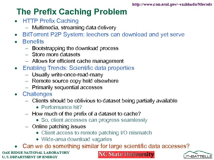 http: //www. csm. ornl. gov/~vazhkuda/Morsels The Prefix Caching Problem · HTTP Prefix Caching -