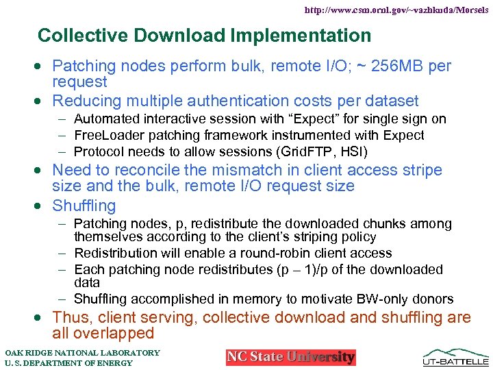 http: //www. csm. ornl. gov/~vazhkuda/Morsels Collective Download Implementation · Patching nodes perform bulk, remote