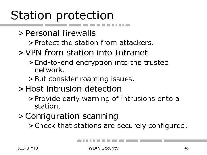Station protection > Personal firewalls > Protect the station from attackers. > VPN from
