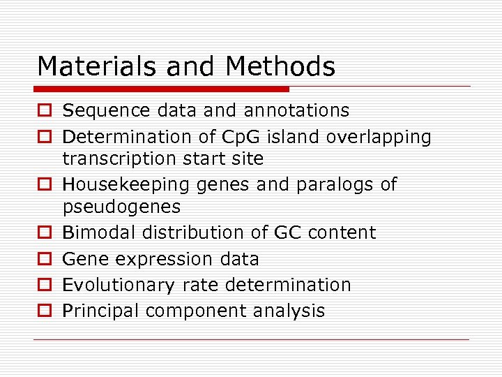 Materials and Methods o Sequence data and annotations o Determination of Cp. G island