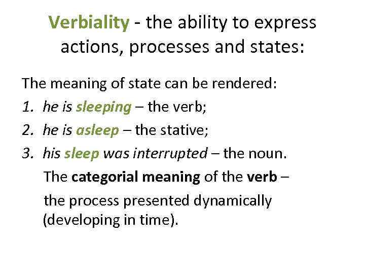 Verbiality - the ability to express actions, processes and states: The meaning of state